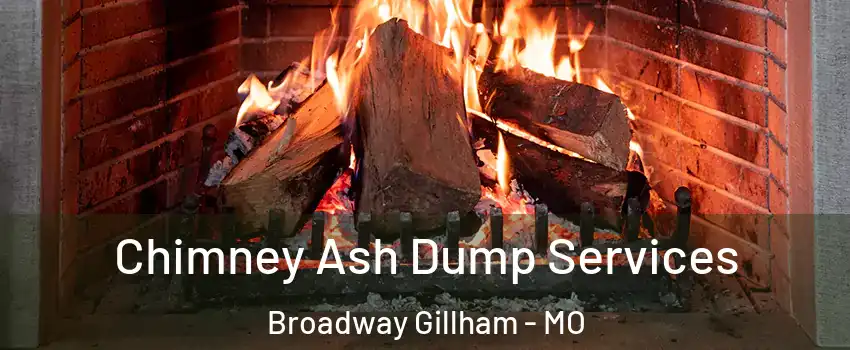 Chimney Ash Dump Services Broadway Gillham - MO