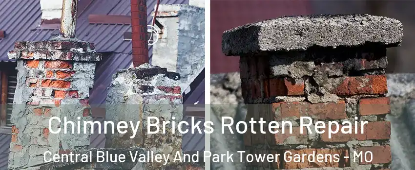 Chimney Bricks Rotten Repair Central Blue Valley And Park Tower Gardens - MO