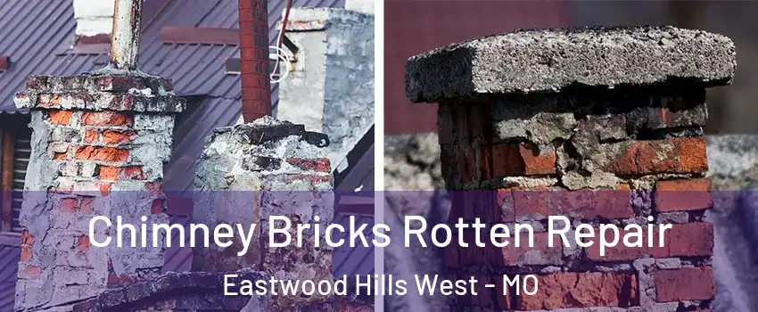 Chimney Bricks Rotten Repair Eastwood Hills West - MO