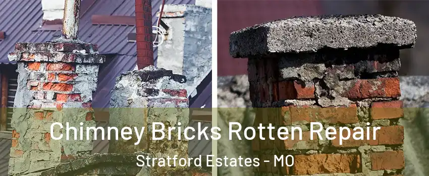 Chimney Bricks Rotten Repair Stratford Estates - MO