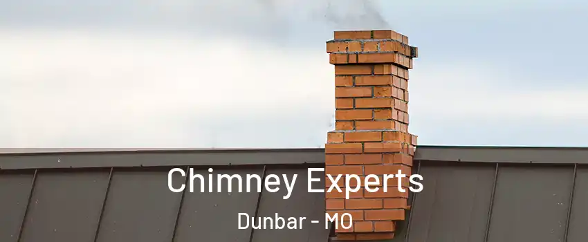 Chimney Experts Dunbar - MO