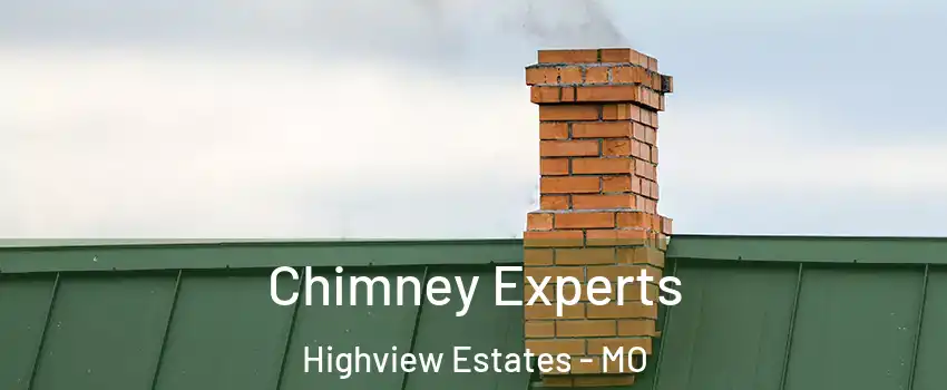 Chimney Experts Highview Estates - MO