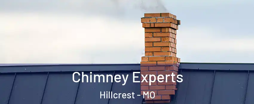 Chimney Experts Hillcrest - MO