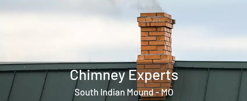 Chimney Experts South Indian Mound - MO
