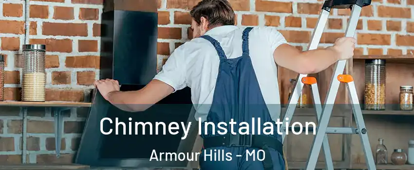 Chimney Installation Armour Hills - MO