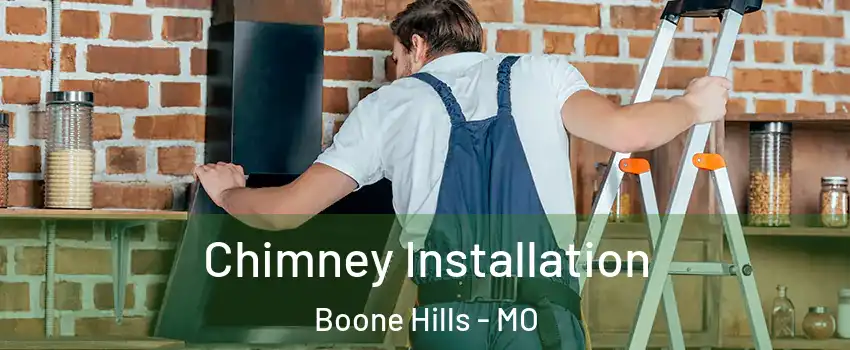 Chimney Installation Boone Hills - MO