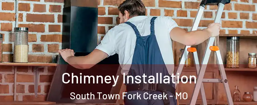 Chimney Installation South Town Fork Creek - MO