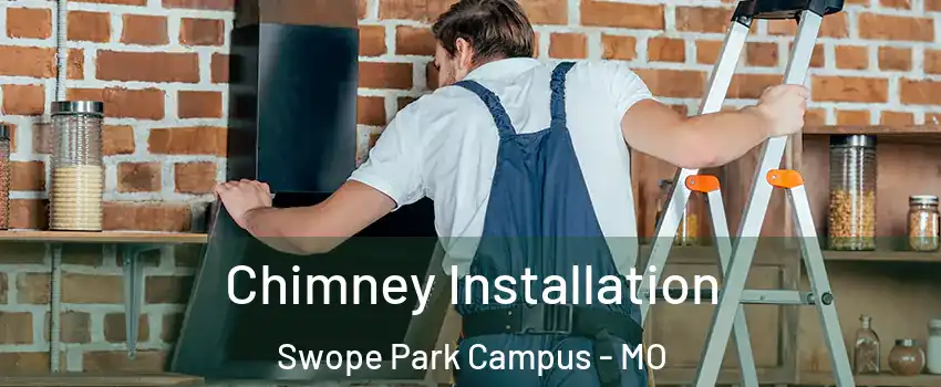 Chimney Installation Swope Park Campus - MO