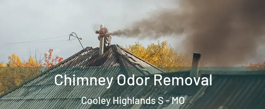 Chimney Odor Removal Cooley Highlands S - MO
