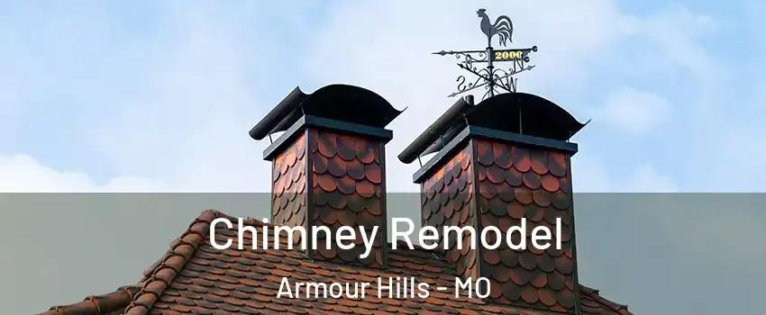Chimney Remodel Armour Hills - MO