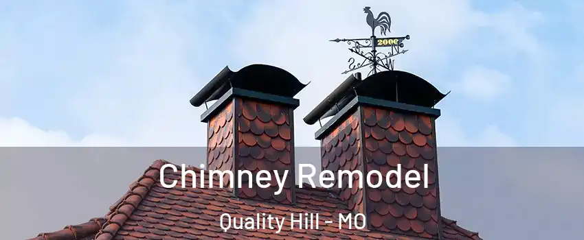 Chimney Remodel Quality Hill - MO