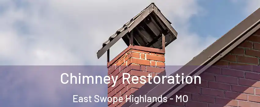 Chimney Restoration East Swope Highlands - MO