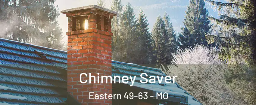 Chimney Saver Eastern 49-63 - MO