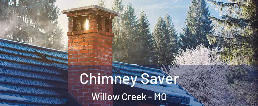 Chimney Saver Willow Creek - MO