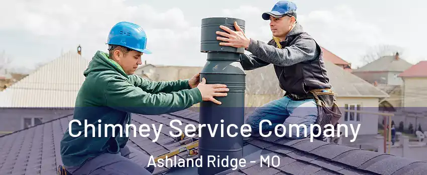 Chimney Service Company Ashland Ridge - MO