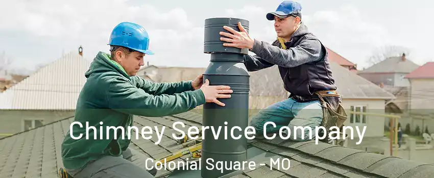 Chimney Service Company Colonial Square - MO