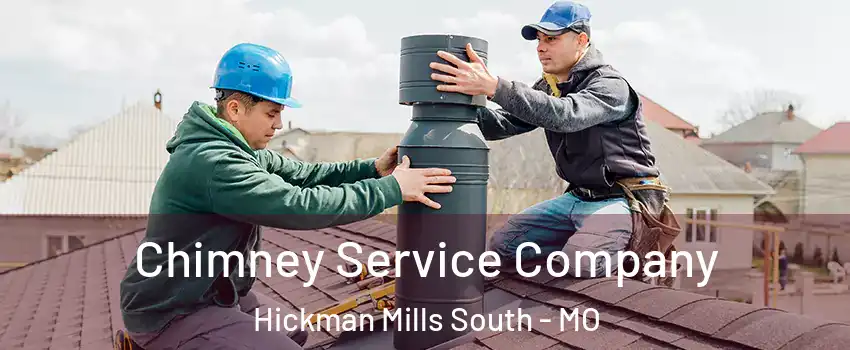 Chimney Service Company Hickman Mills South - MO