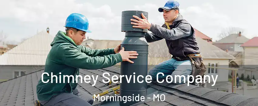 Chimney Service Company Morningside - MO