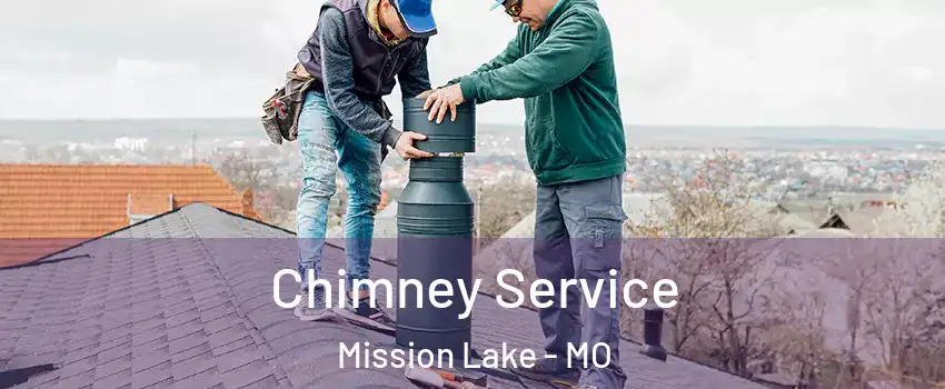 Chimney Service Mission Lake - MO