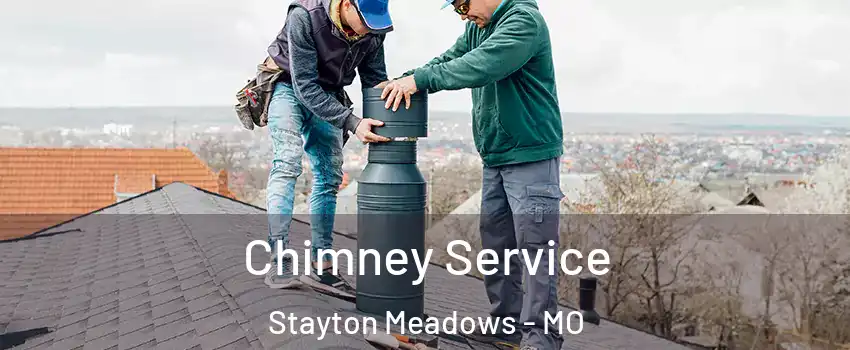 Chimney Service Stayton Meadows - MO