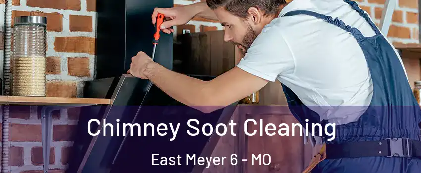 Chimney Soot Cleaning East Meyer 6 - MO