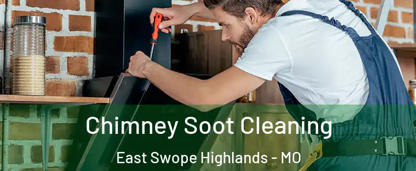 Chimney Soot Cleaning East Swope Highlands - MO