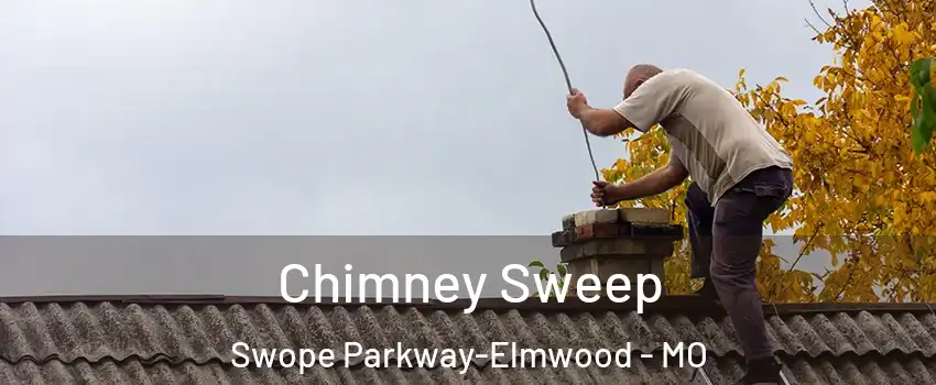 Chimney Sweep Swope Parkway-Elmwood - MO