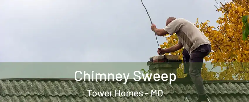 Chimney Sweep Tower Homes - MO