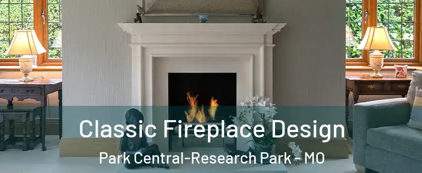 Classic Fireplace Design Park Central-Research Park - MO