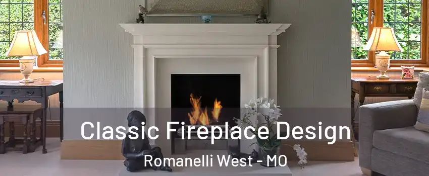 Classic Fireplace Design Romanelli West - MO