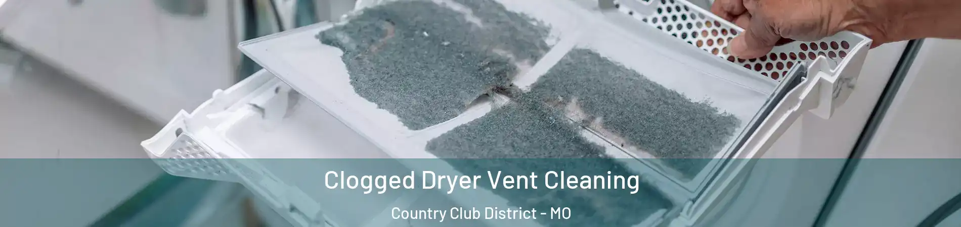 Clogged Dryer Vent Cleaning Country Club District - MO
