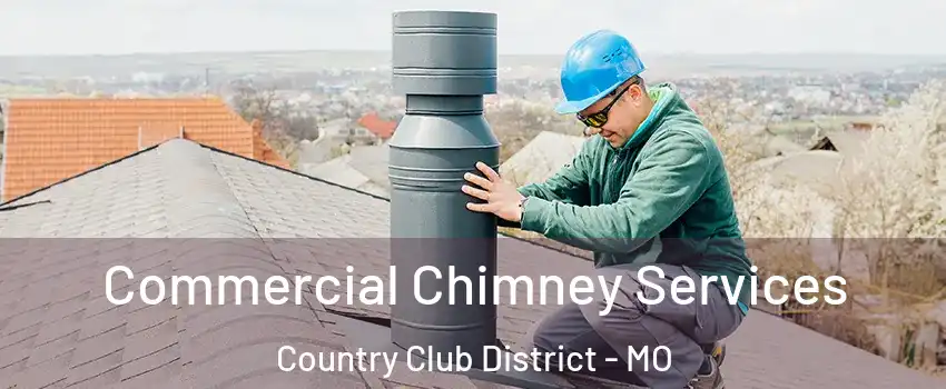 Commercial Chimney Services Country Club District - MO