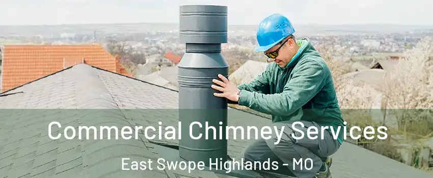 Commercial Chimney Services East Swope Highlands - MO