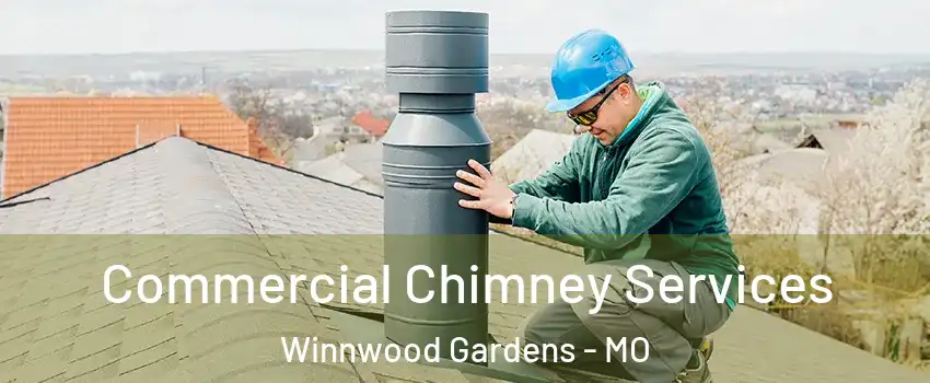 Commercial Chimney Services Winnwood Gardens - MO