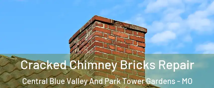 Cracked Chimney Bricks Repair Central Blue Valley And Park Tower Gardens - MO