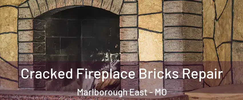 Cracked Fireplace Bricks Repair Marlborough East - MO