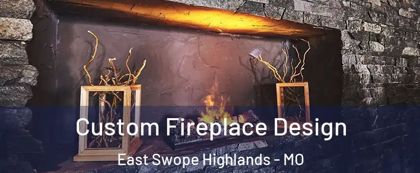 Custom Fireplace Design East Swope Highlands - MO