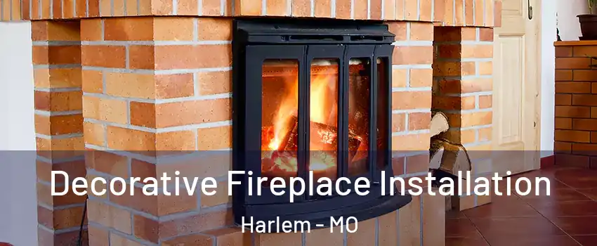 Decorative Fireplace Installation Harlem - MO