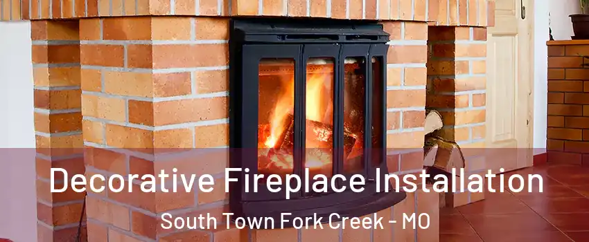 Decorative Fireplace Installation South Town Fork Creek - MO
