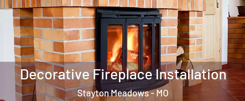 Decorative Fireplace Installation Stayton Meadows - MO