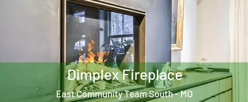 Dimplex Fireplace East Community Team South - MO