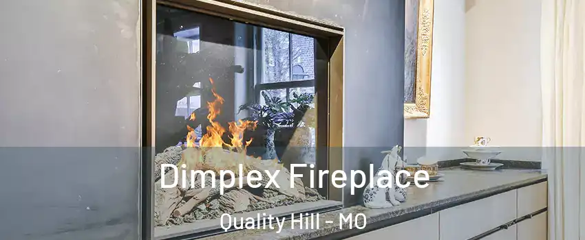 Dimplex Fireplace Quality Hill - MO