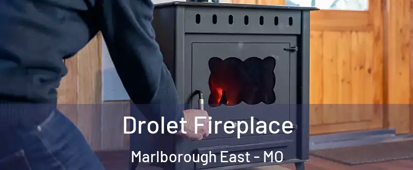 Drolet Fireplace Marlborough East - MO