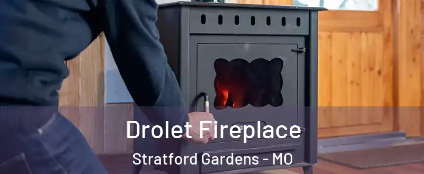 Drolet Fireplace Stratford Gardens - MO
