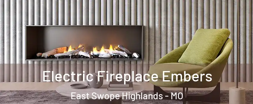 Electric Fireplace Embers East Swope Highlands - MO