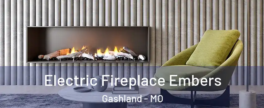 Electric Fireplace Embers Gashland - MO