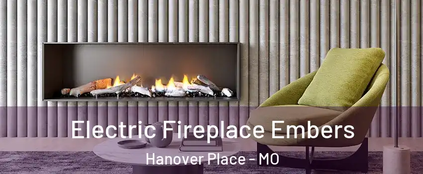 Electric Fireplace Embers Hanover Place - MO
