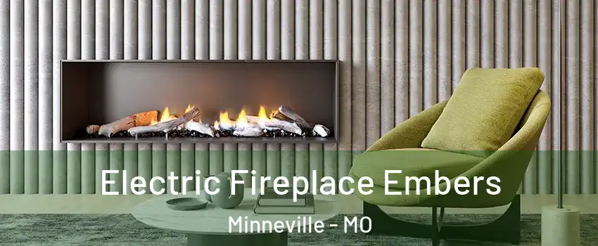 Electric Fireplace Embers Minneville - MO