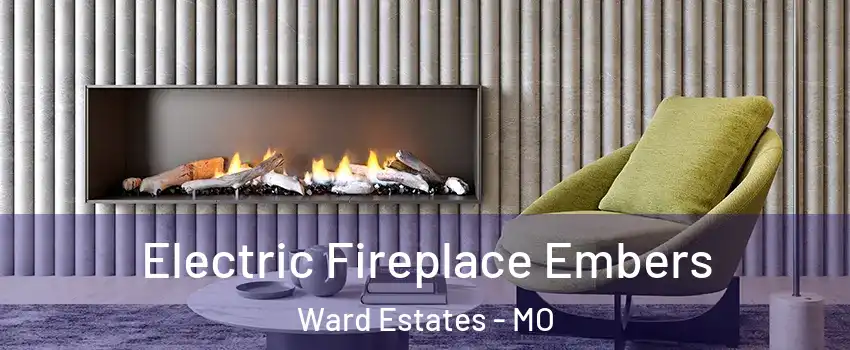 Electric Fireplace Embers Ward Estates - MO