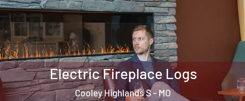 Electric Fireplace Logs Cooley Highlands S - MO